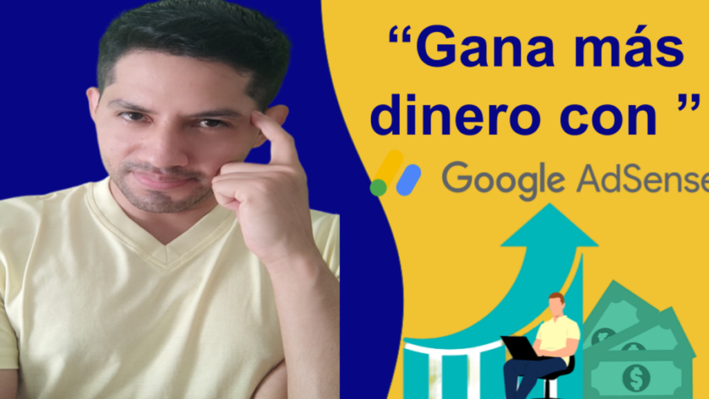 Los mejores consejos para aumentar tus ganancias con AdSense 1 ganancias con adsense